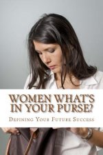 Women What's in Your Purse?: Defining Your Niche