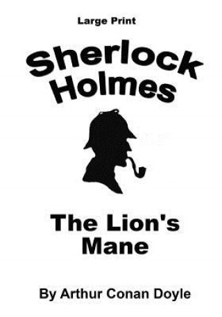 The Lion's Mane: Sherlock Holmes in Large Print