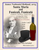 Santa Maria and Funiculi, Funicula: Arranged for Tenor and Small Ensemble