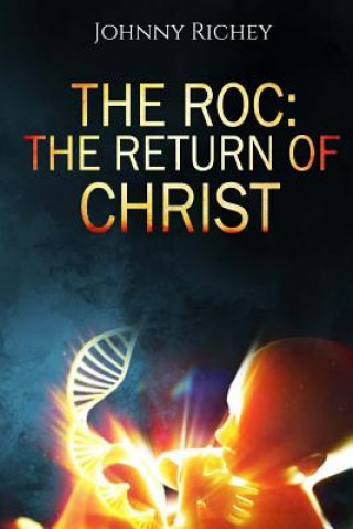 The ROC: The Return of Christ