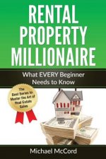 Rental Property Millionaire: Comprehensive Beginner's Guide for Newbies