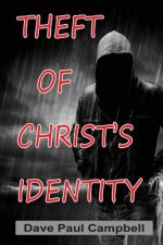 Theft of Christ's Identity