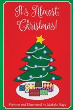 It's Almost Christmas!