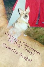 Chaucer's Chronicles (A Dog's Story)