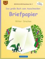 BROCKHAUSEN Bastelbuch Band 2 - Das große Buch zum Ausschneiden: Briefpapier: Ritter: Drachen