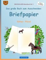 BROCKHAUSEN Bastelbuch Band 3 - Das große Buch zum Ausschneiden: Briefpapier: Ritter: Pferd