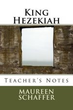 King Hezekiah - Teacher's Notes