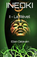Ineoki: II - Le Réveil