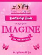 Free To Be Me Leader's Guide: Imagine
