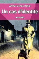 Un cas d'identité: ou Une affaire d'identité