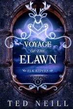 Voyage of the Elawn: Elk Riders Volume Two