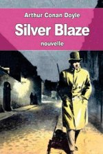 Silver Blaze: ou Flamme d'argent