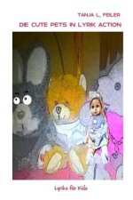 Die Cute Pets in Lyrik Action: Lyrik für Kids