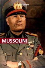 Mussolini: Dal giornalismo a Capo di Stato. Gli articoli, i proclami, gli interventi alla Camera, gli avvenimenti che condussero
