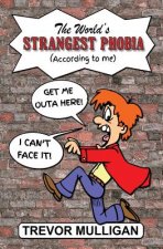 The World's Strangest Phobia (According to Me)