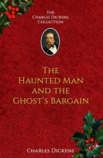 The Haunted Man and the Ghost's Bargain