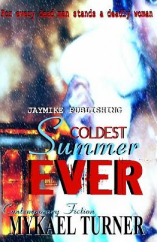 Coldest Summer Ever!