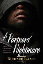 A Partners' Nightmare: Dante's Life Before A Truck Of Strawberries