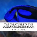 The Creatures in the Ocean Children's Book