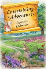Enterteining Adventures: Infantile Collection