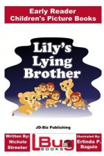 Lily's Lying Brother - Early Reader - Children's Picture Books