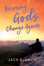 Becoming God's Change Agents