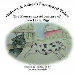 The Free-range Adventure of Two Little Pigs