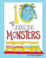 Ten Not so Snoozing Monsters: A Bedtime Counting Adventure