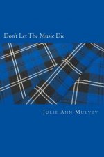 Don't Let The Music Die