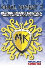 Moral Kombat 3: Parents Surviving Today's Youth