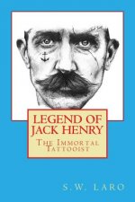 Legend of Jack Henry - The Immortal Tattooist