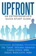 Upfront: An Entrepreneur's Quick Start Guide