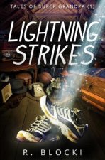 Lightning Strikes: Tales of Super Grandpa