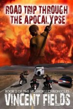 Road Trip Through The Apocalypse