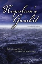Napoleon's Gambit: Sailing through history to commit the perfect crime