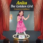 Anita The Golden Girl: A Lesson on Confidence