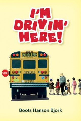 I'm Drivin' Here!
