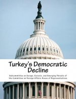 Turkey's Democratic Decline