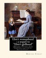 Elsie's womanhood: a sequel to 