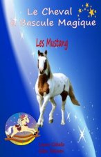Le Cheval a Bascule Magique