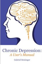 Chronic Depression: A User's Manual