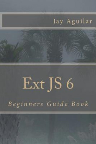 Ext JS 6: Beginners Guide Book