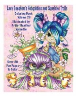 Lacy Sunshine's Hobgobbies and Sunshine Trolls Coloring Book: Whimsical Coloring Fun Heather Valentin's Big Eyes Adult and Children's Volume 25