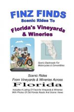 Finz Finds Scenic Rides To Florida Vineyards & Wineries
