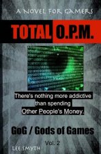 Total O.P.M.: A Novel for Gamers