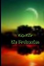 Die Probanden: Dark Thriller