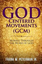 God Centered Movements: Moving through the Word of God