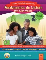 Reading Foundation Parent Guide (Spanish Version): Building Phonemic Awareness and Phonetic Skills