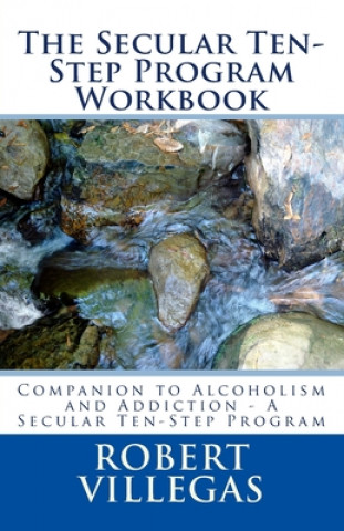 The Secular Ten-Step Program Workbook