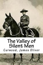 The Valley of Silent Men